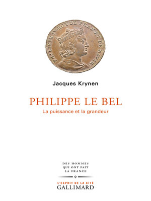 cover image of Philippe Le Bel. La puissance et la grandeur